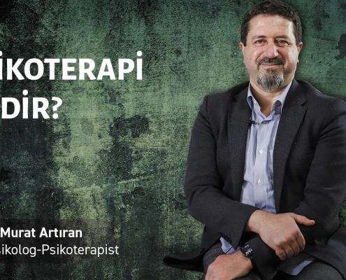 Psikoterapi nedir? Doç. Dr. Murat Artıran