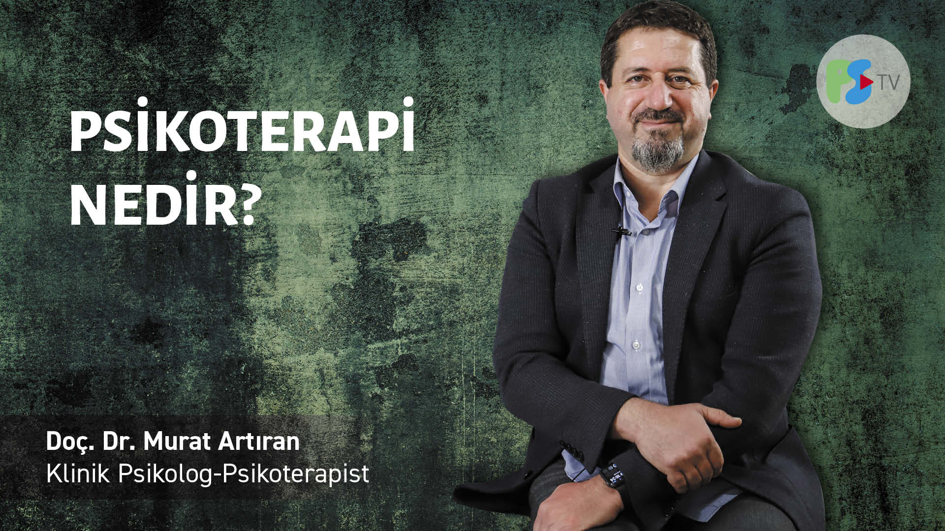 Psikoterapi nedir? Doç. Dr. Murat Artıran